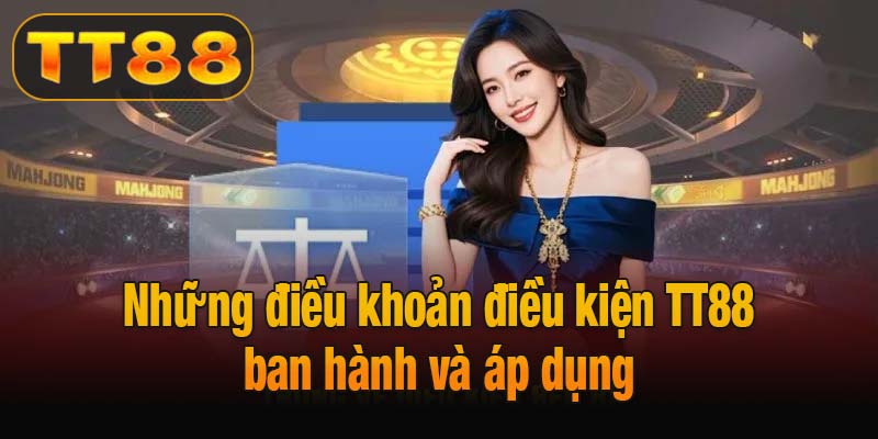 Những điều khoản điều kiện TT88 ban hành và áp dụng